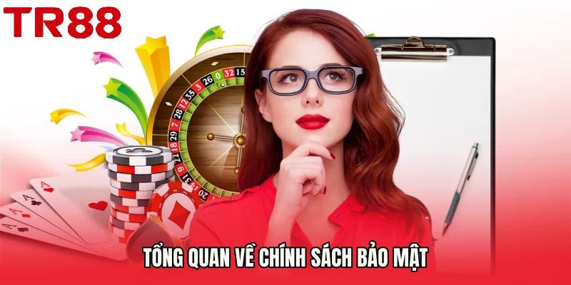 Tổng quan về Chính Sách Bảo Mật